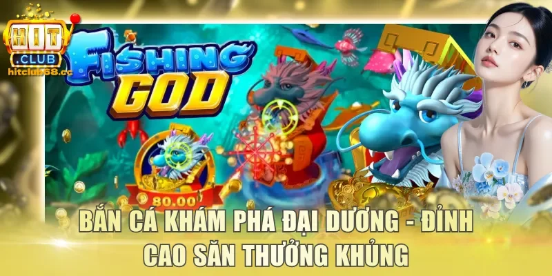 Bắn cá Khám Phá Đại Dương