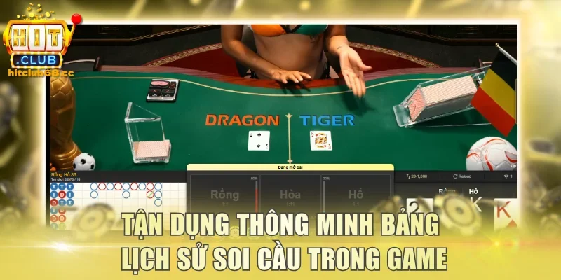 Tận dụng thông minh bảng lịch sử soi cầu trong game